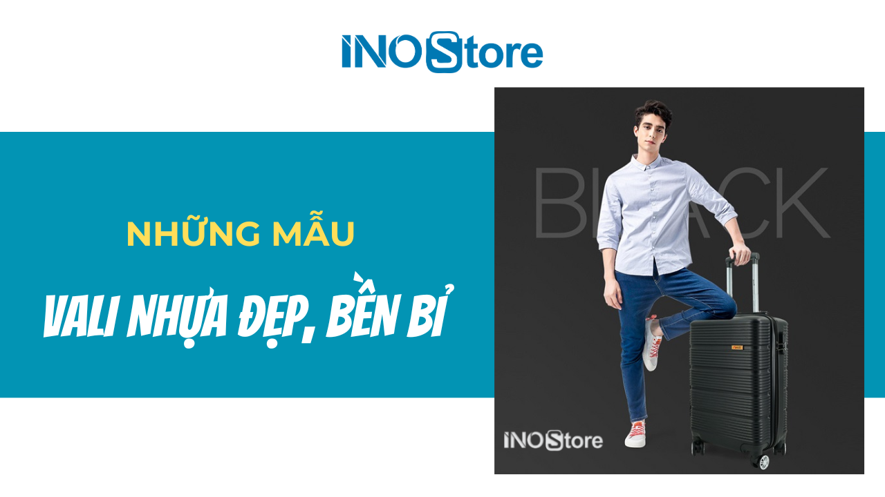 Những mẫu vali nhựa đẹp, bền bỉ đáng mua nhất trong năm