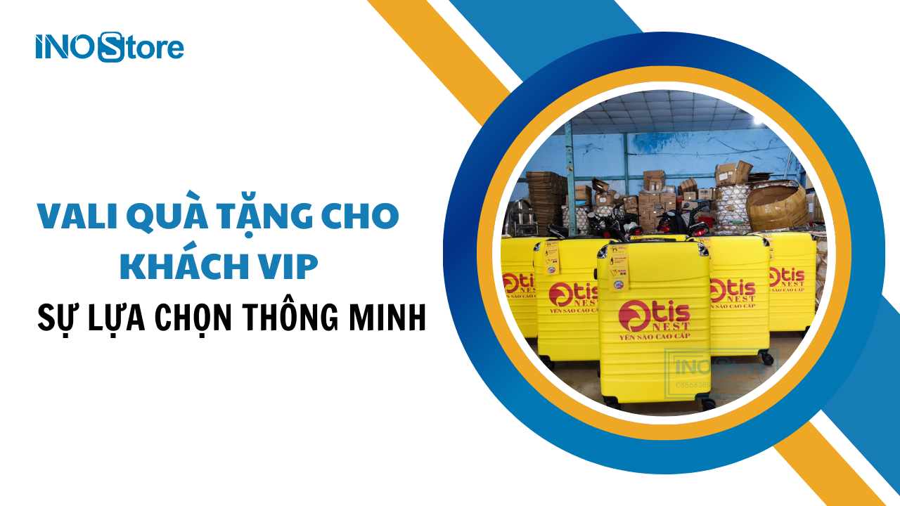 Cách chọn vali quà tặng cho khách VIP - Sự lựa chọn thông minh