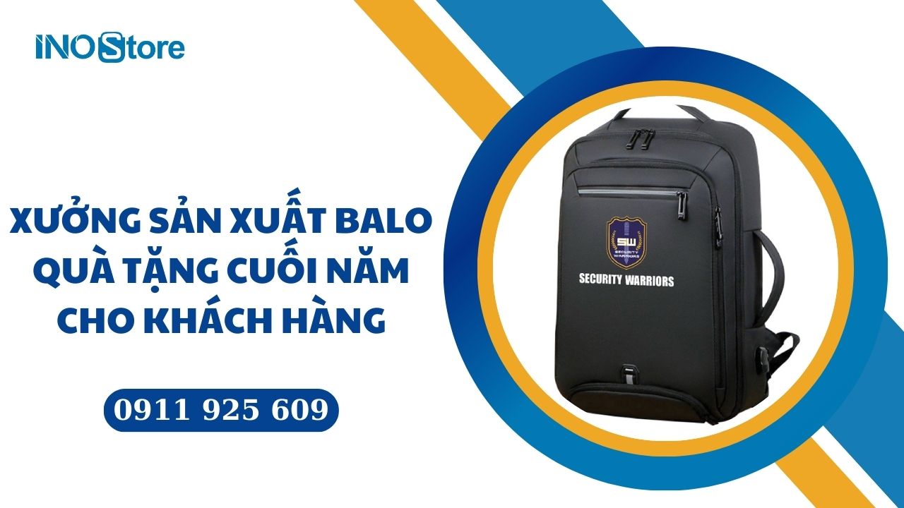Xưởng sản xuất balo quà tặng cuối năm cho khách hàng, giá sỉ tận gốc