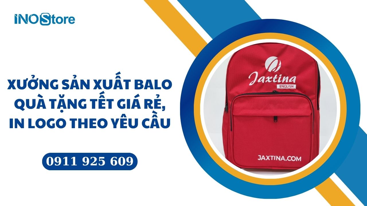 Xưởng sản xuất balo quà tặng tết giá rẻ, in logo theo yêu cầu tại TP.HCM